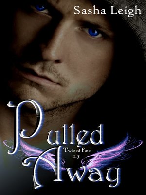 cover image of Pulled Away (Twisted Fate, #1.5)
